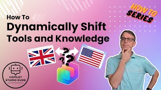 How To Dynamically Shift Tools and Knowledge in Copilot Studio