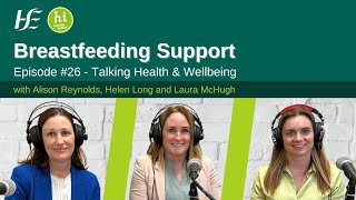 Breastfeeding Support: HSE Talking Health and Wellbeing Podcast - Episode 26