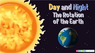 Day and Night – The Rotation of the Earth