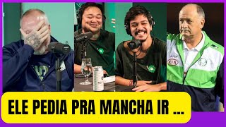 O Felipão me ligava pedindo pra... Paulo Serdan da Mancha Verde REVELA que Felipão... no Podporco