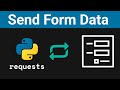 Python Requests: How to Send Form Data