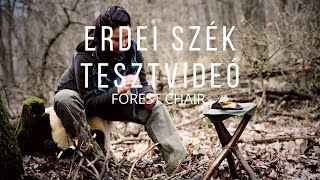 Erdei Szék Tesztvideó - Forest Chair