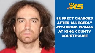 Suspect charged after allegedly attacking woman in King County Courthouse restroom