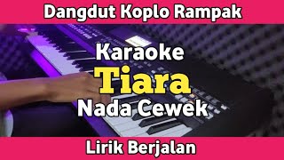 Karaoke Tiara Dangdut Koplo Rak Nada Wanita Lirik Berjalan Yamaha PSR SX600