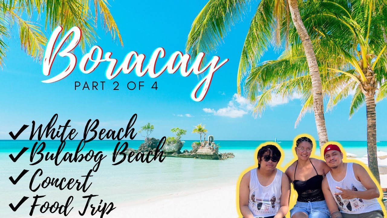 Boracay Part 2 Of 4 Youtube