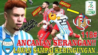 ANCAMAN SERANGAN!!- CREMONESE VS CAPTAIN ANDY PUTRA - FULL MATCH CAREER MODE SPAL EPS 118# MELUNCUR!