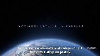 Videoziņas Nr.214 “Notikumi Latvijā un pasaulē”