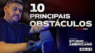 AULA 3 | OS 10 PRINCIPAIS OBSTÁCULOS PARA TRANSFORMAR A SUA ESTÉTICA EM UM STUDIO COMPLETO