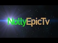 NollyEpicTv Intro (Epic Movie Zone) - 2018 Latest Nollywood Movie