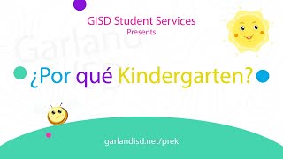 Garland ISD: ¿Por qué Kindergarten?