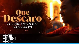 Que Descaro, Los Gigantes Del Vallenato - Video