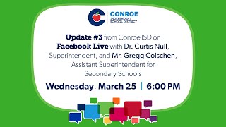 Conroe ISD Update #3 - March 25, 2020