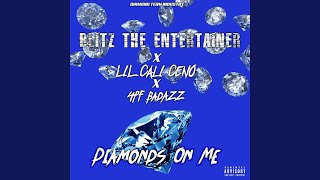 Diamonds On Me (feat. Lil Cali Ceno \u0026 4PF BadAzz)