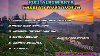 Full Album Arya Galih Feat Wury Yunita 2020 Di Jamin Mantul