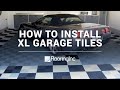 How to Install XL Garage Tiles by FlooringInc