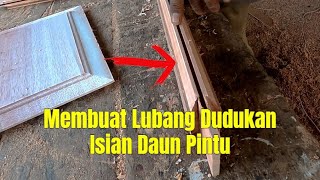 Ukuran dan Cara cepat membuat lubang panel pintu / isian pintu // woodworking