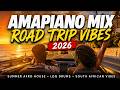 AMAPIANO ROAD TRIP MIX 2026 🚗 | Summer Afro House, Log Drums & South African Vibes