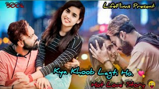 Kya Khoob Lagti Ho 💕 Hot Love Story. J.k Suporna 2021 Rj Faruk.