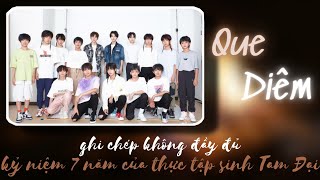 【Vietsub】【TF Gia Tộc/TF家族】 Ghi chép không đầy đủ kỷ niệm 7 năm của thực tập sinh Tam Đại - Que Diêm