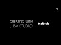 Creating with L-ISA Studio x Molécule