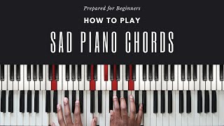 Sad Piano Chords - Beginner's Tutorial