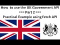 UK Government API practical example using  JavaScript Fetch API with Foreign Travel Advice endpoint