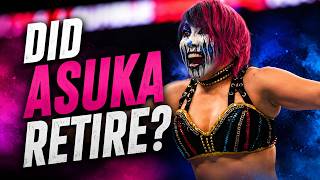 Has Asuka Retired From WWE?