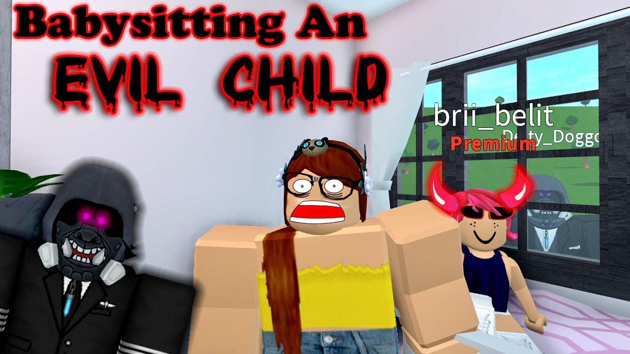 Babysitting An Evil Child I Roblox Bloxburg - YouTube