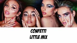 Confetti - Little Mix lyrics
