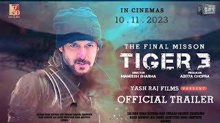Tiger 3 - Official Trailer | Salman Khan | Katrina Kaif |  Shahrukh K, Emraan H, | Aditya Chopra |