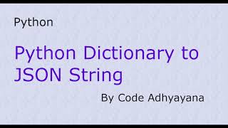 Python Dictionary to JSON String Conversion