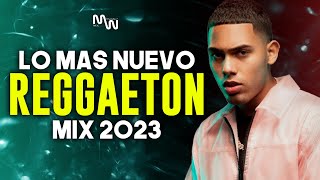 MIX REGGAETON 2023 / LO MAS SONADO DEL REGGAETON / MIX MUSICA 2023