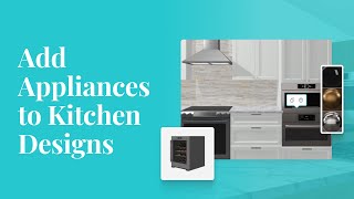 DesignFiles.co - Adding Appliances to Kitchen Designs