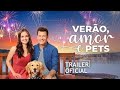 Verão, Amor & Pets - Trailer do Filme