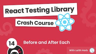 React Testing Library Tutorial #14 - Before &After Each