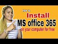 How to Download and Install Microsoft office 365 on Laptop (Free)