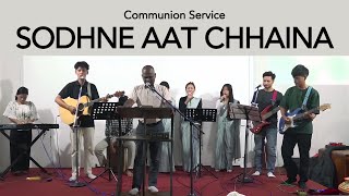 Sodhne Aat Chhaina | Nepali Christian Song | Cornerstone Church Nepal | Communion Service