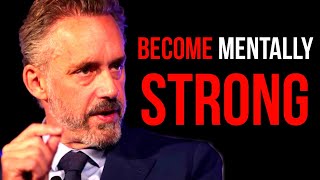 Lessons To Become Mentally Strong - Jordan Peterson Motivation