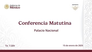 #EnVivoAhora | La Mañanera del Pueblo, miércoles 15 de enero de 2025