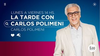 SOMOS RADIO EN VIVO - LA TARDE CON CARLOS POLIMENI - AM530