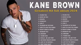 KANE BROWN Country Music Playlist 2024 - KANE BROWN  Greatest Hits Full Album Combs Playlist 2024