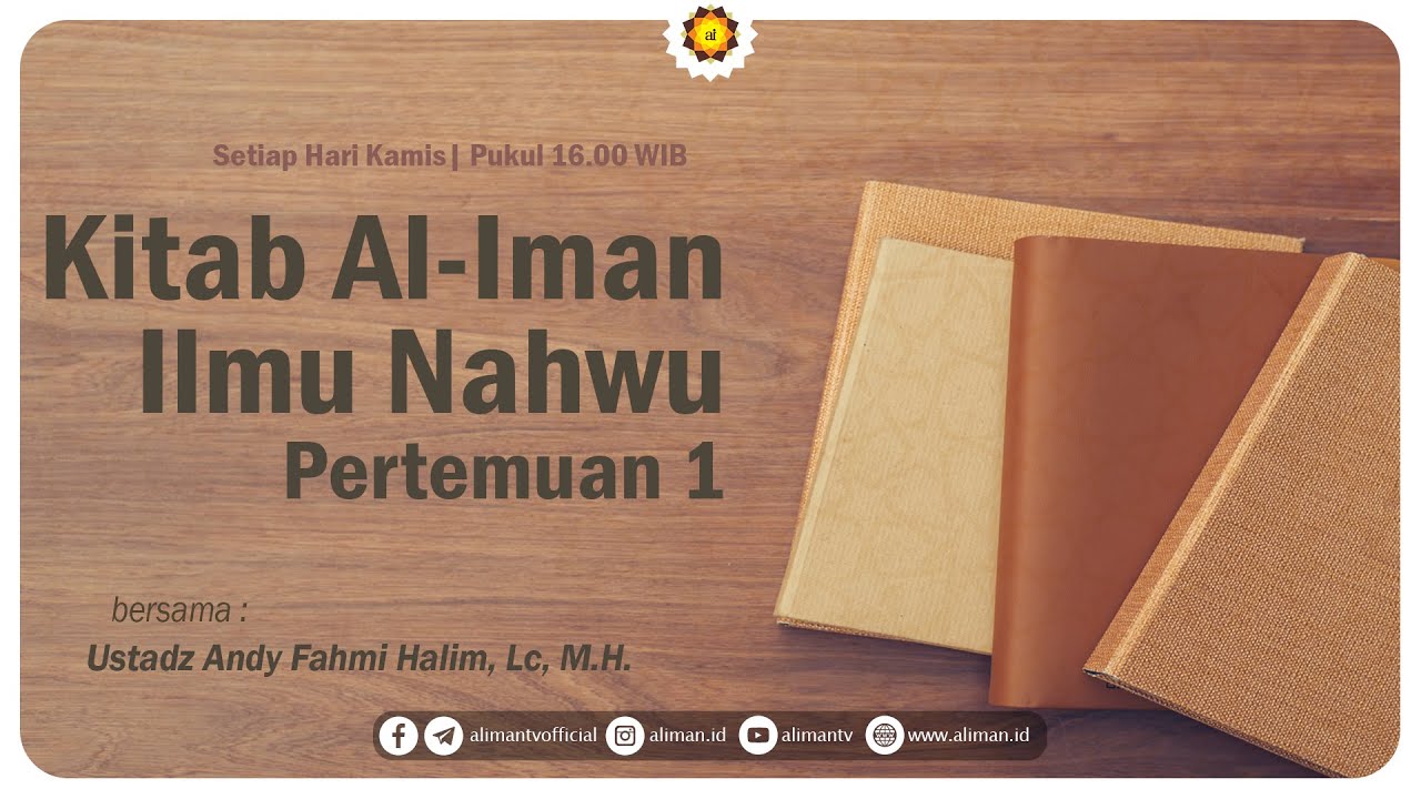 01. Bahasa Arab : Kitab Al-Iman Jilid 3 (Ilmu Nahwu) #1 - Ustadz Andy ...