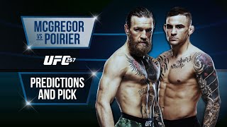 UFC 257: Conor McGregor vs. Dustin Poirier Prediction + Fighter Picks and Odds.