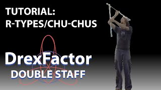 Beginner Double Staff Tutorial: R-Types and Chu-chus