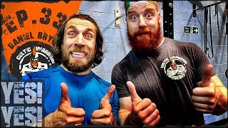 Daniel Bryan Yes! Movement | Ep.33 Workout