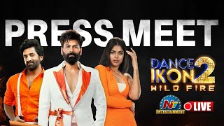 Dance Ikon 2 Wild Fire Press Meet LIVE | Ohmkar | Faria Abdullah | Sekhar Master || @NTVENT