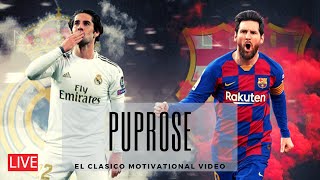 Real Madrid Vs Barcelona HD l PURPOSE l FILM 2020