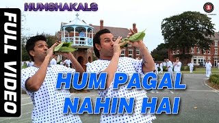 Hum Pagal Nahin Hai Full Video HD | Humshakals | Saif & Riteish | Himesh Reshammiya