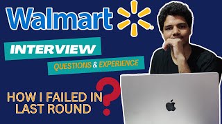 My Walmart Interview Experience | How I lost due to simple mistakes ?