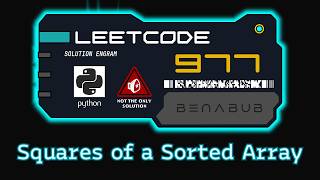 Squares of a Sorted Array — LeetCode #977 | Python Algorithm Visualization